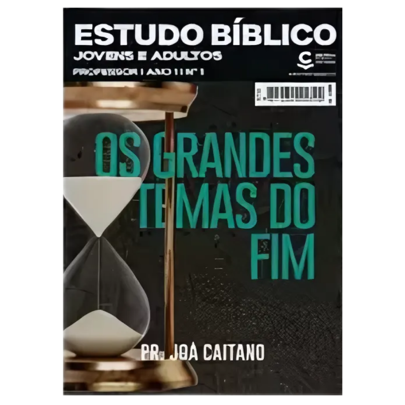 REVISTA ESTUDO BIBLICO JOVENS E ADULTOS 01 PROFESSOR - OS GRANDES TEMAS DO FIM