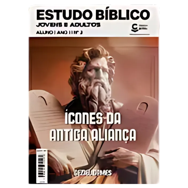 ESTUDO BÍBLICO JOVENS E ADULTOS 02- ÍCONES DA ANTIGA ALIANÇA- ALUNO