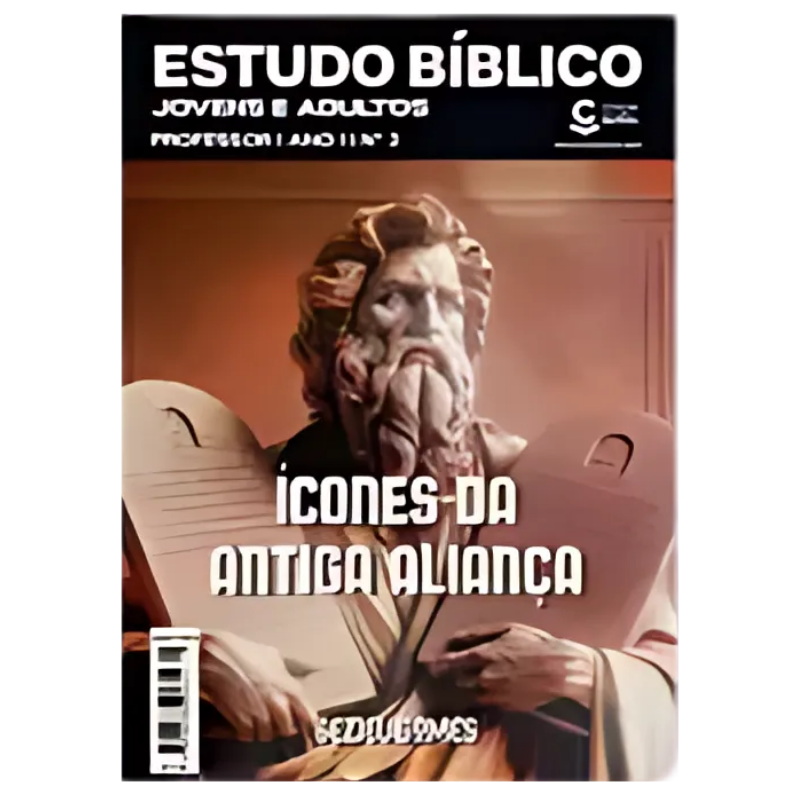 ESTUDO BÍBLICO JOVENS E ADULTOS 02- ÍCONES DA ANTIGA ALIANÇA- PROFESSOR