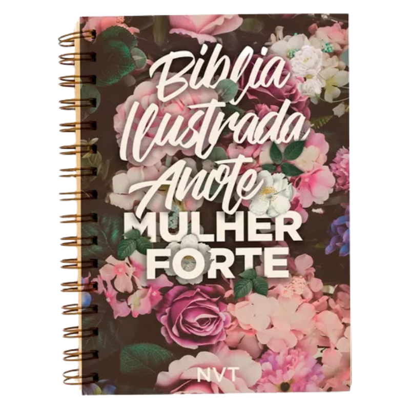 Bíblia Ilustrada Anote Mulher Forte Floral Rosa