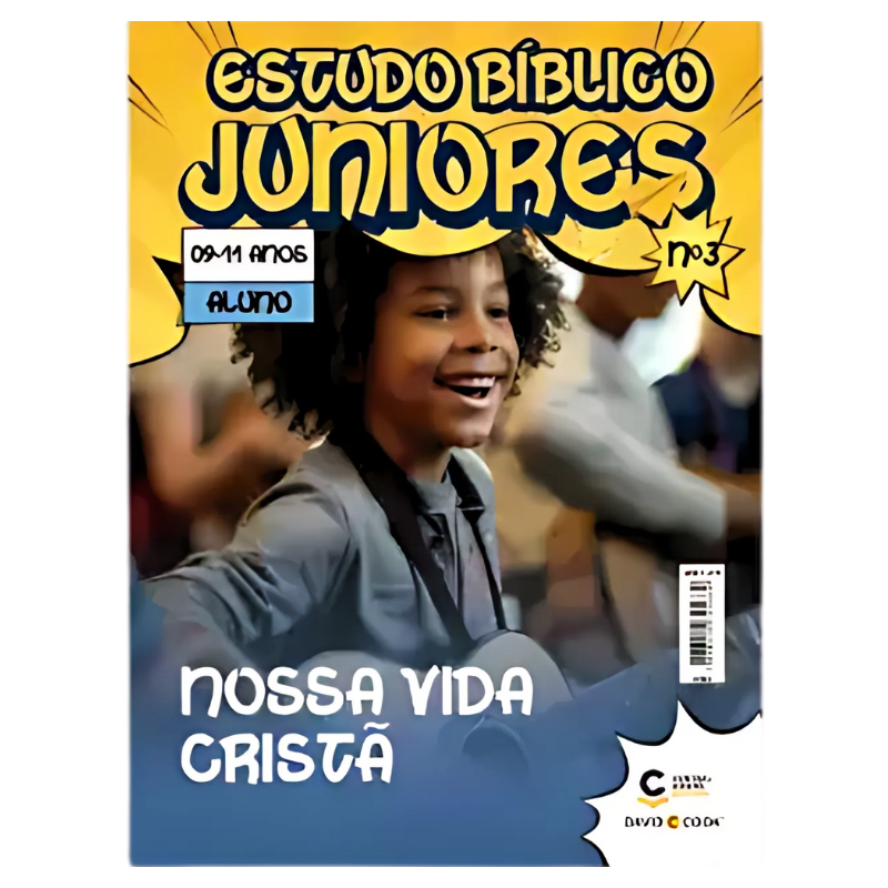 REVISTA ESTUDO BÍBLICO JUNIORES 03 - NOSSA VIDA CRISTA - ALUNO 09 A 11 ANOS