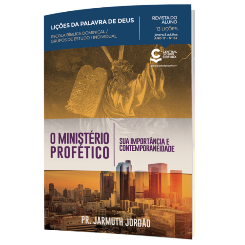 REV EBD Nº 64 LIÇÕES -ALUNO-O MINISTÉRIO PROFÉTICO