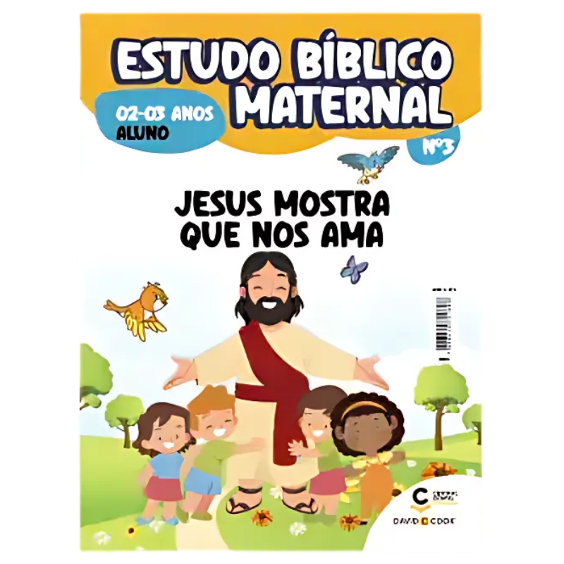 REVISTA ESTUDO BÍBLICO MATERNAL 03 - JESUS MOSTRA QUE NOS AMA - ALUNO 02 A 03 ANOS