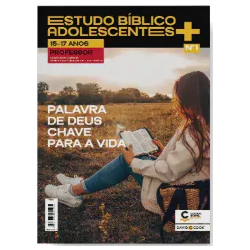 REVISTA ESTUDO BÍBLICO ADOLESCENTES+ 01 PROFESSOR 15 A 17 ANOS