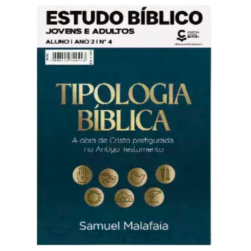 ESTUDO BIBLICO JOVENS E ADULTOS 04 - TIPOLOGIA BÍBLICA - A OBRA DE CRISTO PREFIGURADA NO ANTIGO TESTAMENTO ALUNO