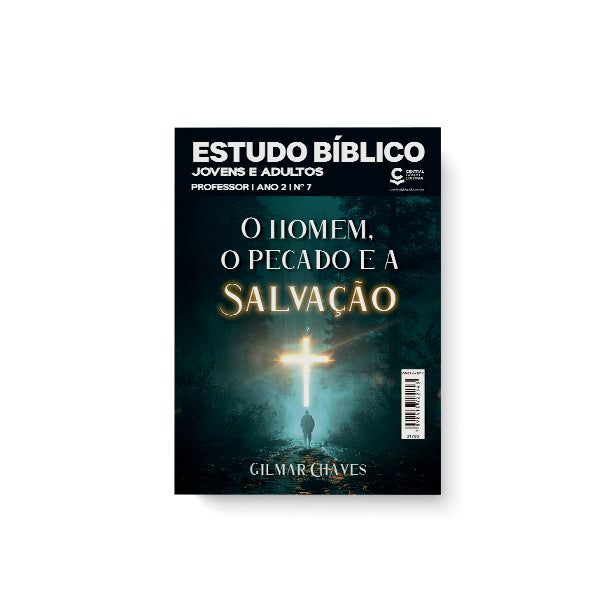 ESTUDO BIBLICO JOVENS E ADULTOS 07 -O Homem, o Pecado e a Salvação PROFESSOR