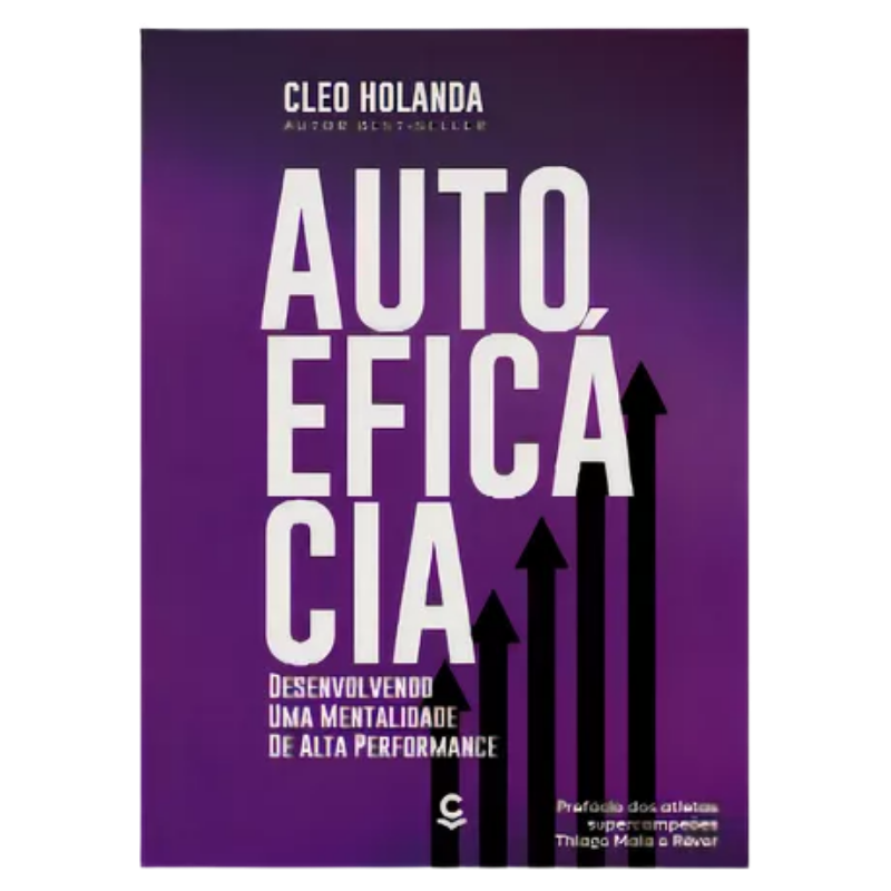 Livro Autoeficácia - Desenvolvendo Uma Mentalidade De Alta Performance
