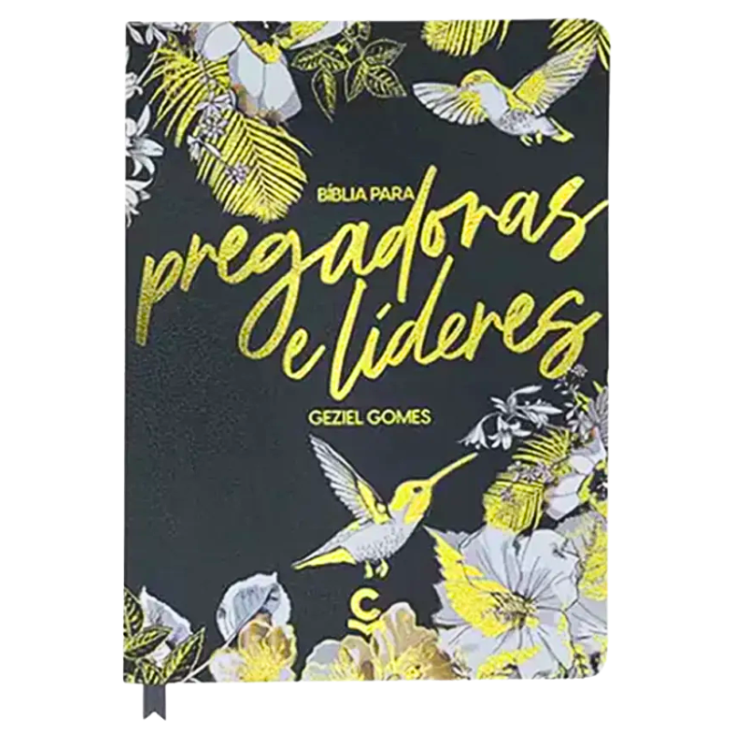 Bíblia Para Pregadoras e Lideres Geziel Gomes - Preta e Dourada (Capa Nova)