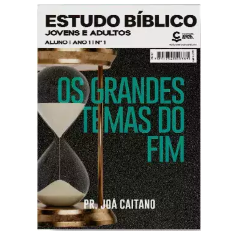 REVISTA ESTUDO BÍBLICO JOVENS E ADULTOS 01 ALUNO - OS GRANDES TEMAS DO FIM