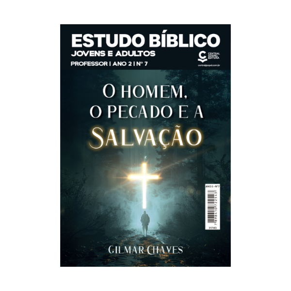 Revista EBD N07 Jovens e Adultos - O Homem, o Pecado e a Salvação PROFESSOR