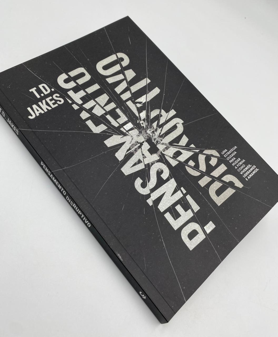 Pensamento Disruptivo - T.D Jakes