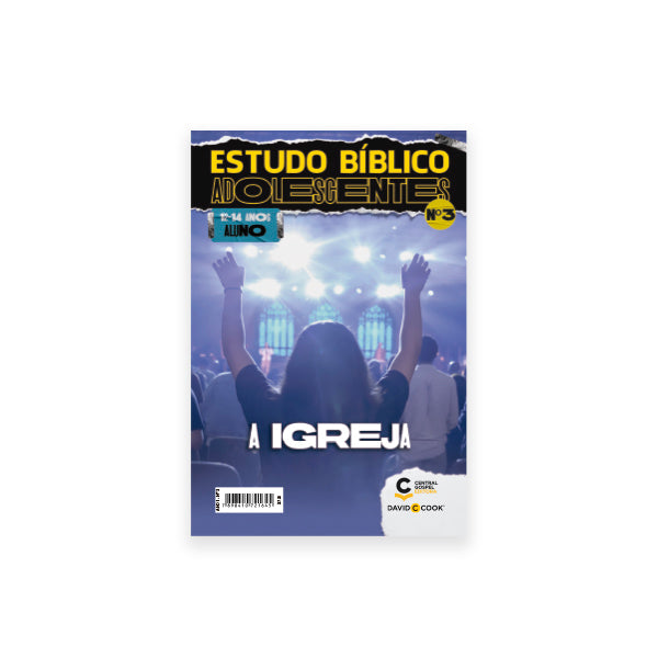REVISTA ESTUDO BÍBLICO ADOLESCENTES 03 - A IGREJA - ALUNO 12 A 14 ANOS