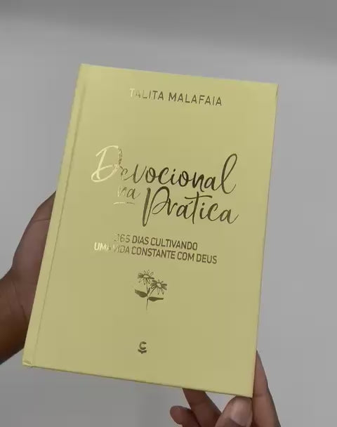 Devocional Na Prática - Vol.3 - 365 Dias Cultivando Uma Vida Constante Com Deus